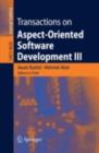 Transactions on Aspect-Oriented Software Development III : Focus: Early Aspects - eBook