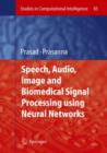 Speech, Audio, Image and Biomedical Signal Processing using Neural Networks - eBook