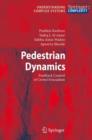 Pedestrian Dynamics : Feedback Control of Crowd Evacuation - Book