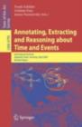 Annotating, Extracting and Reasoning about Time and Events : International Seminar, Dagstuhl Castle, Germany, April 20-15, 2005, Revised Papers - eBook
