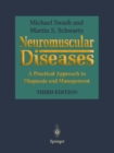 Neuromuscular Diseases : A Practical Approach to Diagnosis and Management - Book