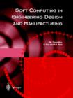 Soft Computing in Engineering Design and Manufacturing - Book