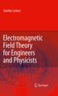 Electromagnetic Field Theory for Engineers and Physicists - eBook
