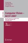 Computer Vision - ACCV 2007 : 8th Asian Conference on Computer Vision, Tokyo, Japan, November 18-22, 2007, Proceedings, Part II - Book