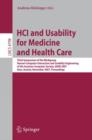 HCI and Usability for Medicine and Health Care : Third Symposium of the Workgroup Human-Computer Interaction and Usability Engineering of the Austrian Computer Society, USAB 2007 Graz, Austria, Novemb - Book