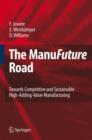The ManuFuture Road : Towards Competitive and Sustainable High-Adding-Value Manufacturing - Book