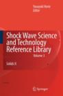 Shock Wave Science and Technology Reference Library, Vol. 3 : Solids II - Book