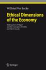 Ethical Dimensions of the Economy : Making Use of Hegel and the Concepts of Public and Merit Goods - Book