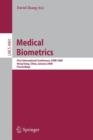 Medical Biometrics : First International Conference, ICMB 2008, Hong Kong, China, January 4-5, 2008, Proceedings - Book