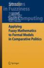 Applying Fuzzy Mathematics to Formal Models in Comparative Politics - Book