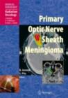 Primary Optic Nerve Sheath Meningioma - eBook