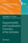 Organometallic and Coordination Chemistry of the Actinides - eBook