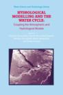 Hydrological Modelling and the Water Cycle : Coupling the Atmospheric and Hydrological Models - Book