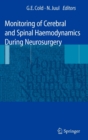 Monitoring of Cerebral and Spinal Haemodynamics During Neurosurgery - Book