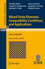 Mixed Finite Elements, Compatibility Conditions, and Applications : Lectures given at the C.I.M.E. Summer School held in Cetraro, Italy, June 26 - July 1, 2006 - Book