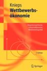 Wettbewerbsokonomie : Regulierungstheorie, Industrieokonomie, Wettbewerbspolitik - Book