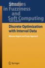 Discrete Optimization with Interval Data : Minmax Regret and Fuzzy Approach - Book