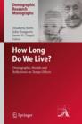 How Long Do We Live? : Demographic Models and Reflections on Tempo Effects - Book