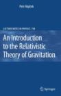 An Introduction to the Relativistic Theory of Gravitation - Book
