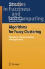 Algorithms for Fuzzy Clustering : Methods in c-Means Clustering with Applications - Book