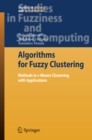 Algorithms for Fuzzy Clustering : Methods in c-Means Clustering with Applications - eBook