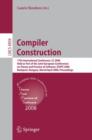 Compiler Construction : 17th International Conference, CC 2008, Held as Part of the Joint European Conferences on Theory and Practice of Software, ETAPS 2008, Budapest, Hungary, March 29 - April 6, 20 - Book