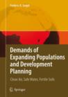Demands of Expanding Populations and Development Planning : Clean Air, Safe Water, Fertile Soils - Book