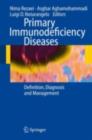 Primary Immunodeficiency Diseases : Definition, Diagnosis, and Management - eBook