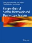 Compendium of Surface Microscopic and Dermoscopic Features - Book