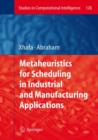 Metaheuristics for Scheduling in Industrial and Manufacturing Applications - Book