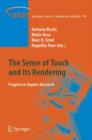 The Sense of Touch and Its Rendering : Progress in Haptics Research - Book