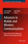 Advances in Mobile and Wireless Communications : Views of the 16th IST Mobile and Wireless Communication Summit - eBook