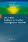 End-to-End Quality of Service Over Heterogeneous Networks - Book