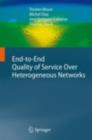 End-to-End Quality of Service Over Heterogeneous Networks - eBook