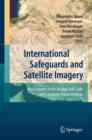 International Safeguards and Satellite Imagery : Key Features of the Nuclear Fuel Cycle and Computer-Based Analysis - Book