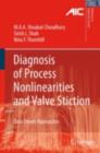 Diagnosis of Process Nonlinearities and Valve Stiction : Data Driven Approaches - eBook