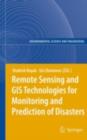 Remote Sensing and GIS Technologies for Monitoring and Prediction of Disasters - eBook