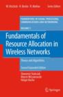 Fundamentals of Resource Allocation in Wireless Networks : Theory and Algorithms - Book