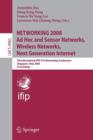 NETWORKING 2008 Ad Hoc and Sensor Networks, Wireless Networks, Next Generation Internet : 7th International IFIP-TC6 Networking Conference Singapore, May 5-9, 2008, Proceedings - Book