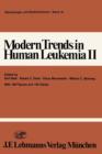 Modern Trends in Human Leukemia II : Biological, Immunological, Therapeutical and Virological Aspects - Book