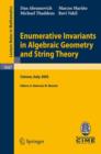 Enumerative Invariants in Algebraic Geometry and String Theory : Lectures given at the C.I.M.E. Summer School held in Cetraro, Italy, June 6-11, 2005 - Book