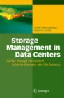 Storage Management in Data Centers : Understanding, Exploiting, Tuning, and Troubleshooting Veritas Storage Foundation - Book