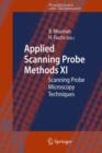 Applied Scanning Probe Methods XI : Scanning Probe Microscopy Techniques - Book