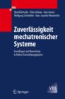 Zuverlassigkeit mechatronischer Systeme : Grundlagen und Bewertung in fruhen Entwicklungsphasen - Book