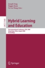 Hybrid Learning and Education : First International Conference, ICHL 2008 Hong Kong, China, August 13-15, 2008 Proceedings - Book