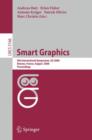 Smart Graphics : 9th International Symposium, SG 2008, Rennes, France, August 27-29, 2008, Proceedings - Book
