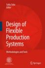 Design of Flexible Production Systems : Methodologies and Tools - Book
