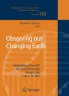Observing our Changing Earth : Proceedings of the 2007 IAG General Assembly, Perugia, Italy, July 2 - 13, 2007 - eBook
