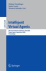 Intelligent Virtual Agents : 8th International Conference, IVA 2008, Tokyo, Japan, September 1-3, 2008, Proceedings - Book