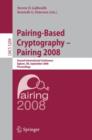 Pairing-Based Cryptography - Pairing 2008 : Second International Conference, Egham, UK, September 1-3, 2008, Proceedings - Book